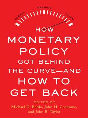 cover image of How Monetary Policy Got Behind the Curve—and How to Get Back